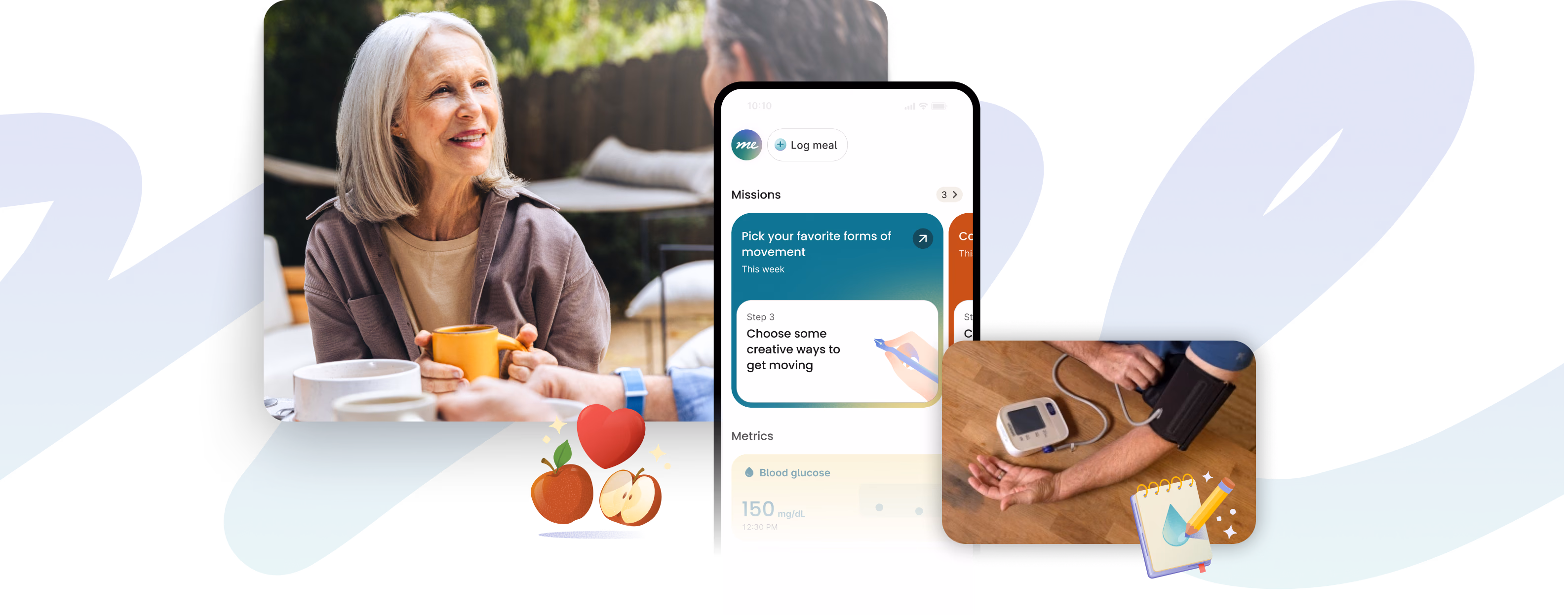 White background with “me” script overlaid. On the left side is a woman holding a mug talking with another person. Below the image is an illustration of apples and a heart. In the center is the UI of the Verily Me app and a picture of someone’s arm with a blood pressure cuff and monitor with an illustration of a notepad and pencil.