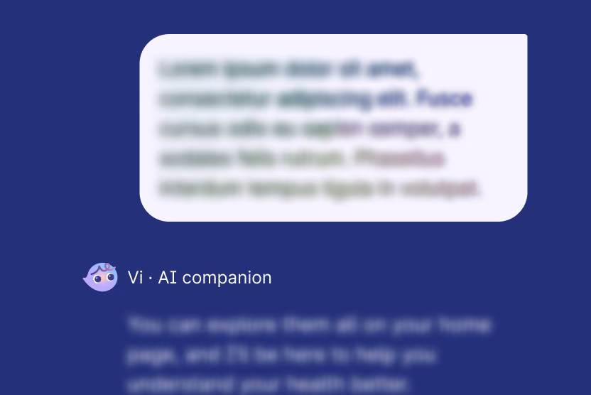 Chat bubbles from conversations with Vi, your AI companion, appear with the text blurred to indicate privacy