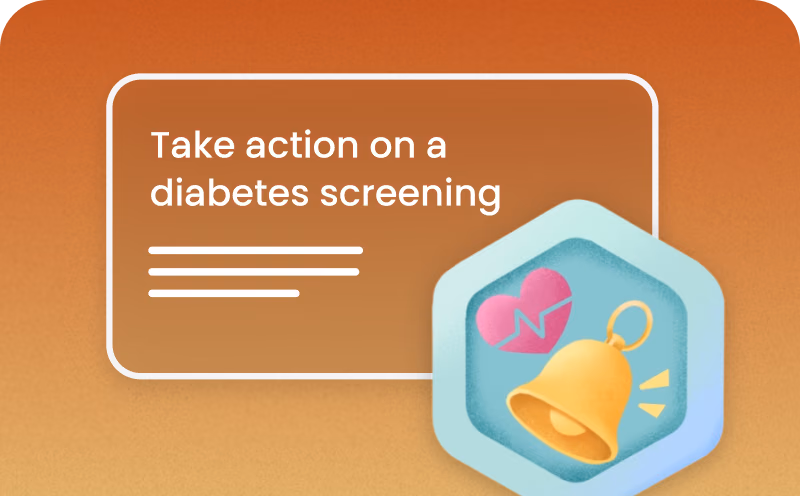 Overlayed on the left side of the image is in-app UI with the text “Take action on a diabetes screening” and illustrations of a bell and heart.